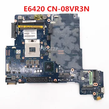 CN-08VR3N 08VR3N 8VR3N de Înaltă Calitate, Placa de baza Pentru Latitude E6420 Laptop Placa de baza PAL50 LA-6594P PGA989 DDR3 de Lucru OK