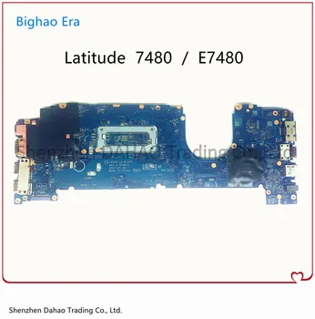 LA-E131P LA-E132P Pentru DELL Latitude 7480 E7480 Laptop Placa de baza W/ i7-7600U/7500U CPU NC-0CXWHP 0CXWHP 0F48ND Testate Complet
