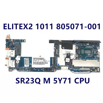 805071-001 805071-501 805071-601 Pentru ELITEX2 1011 G1 Laptop Placa de baza 650A2627001-MB-A02 Cu SR23Q M 5Y71 Testate Complet OK
